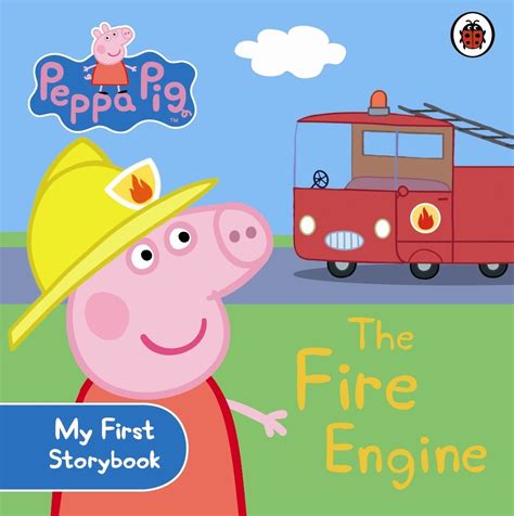 Peppa Pig~ The Fire Engine - Penguin Books Australia