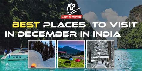 21 Best Places To Visit In December In India With Tips