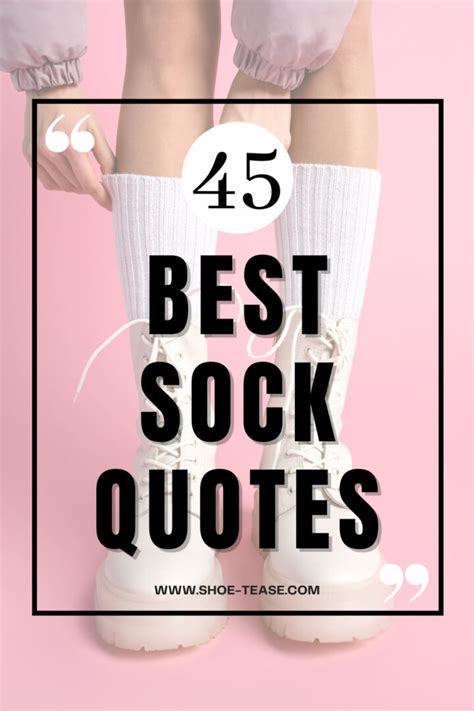 45+ Best Socks Quotes, Pantyhose Quotes and Captions for Instagram