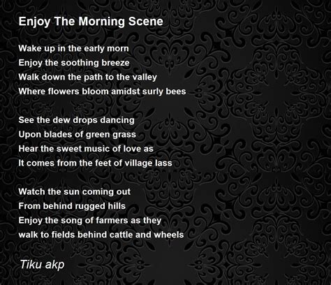 Enjoy The Morning Scene - Enjoy The Morning Scene Poem by Anil Kumar Panda