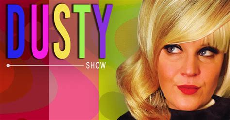 The Dusty Show tour dates & tickets 2024 - 2025 | Ents24