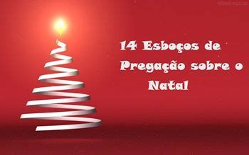 14 Esboços de Pregação Sobre o Natal