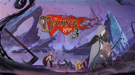 Thoughts: The Banner Saga 3 | The Scientific Gamer