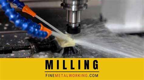 What is Milling? Climb vs. Conventional Milling Process