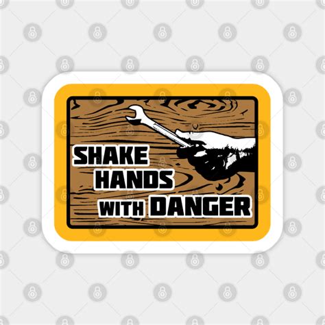 Shake Hands with Danger (Black Border) - Rifftrax - Sticker | TeePublic