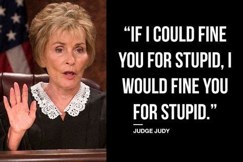 Judge Judy Quotes - ShortQuotes.cc