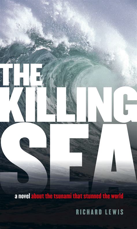 The Killing Sea | Book by Richard Lewis | Official Publisher Page | Simon & Schuster