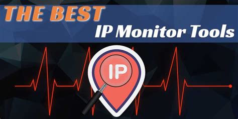 10 Best IP Monitor Tools for Managing & Monitoring Servers 2024