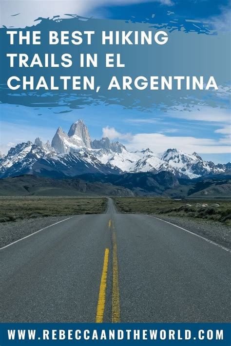 The Best El Chalten Hiking Trails - Rebecca and the World | Argentina travel, Patagonia travel ...