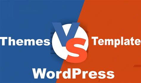WordPress Themes vs Templates: In Depth Guide For 2023-24