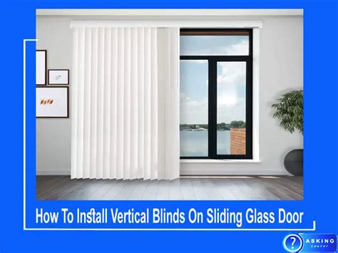 How To Install Vertical Blinds On Sliding Glass Door (9 Easy Steps)