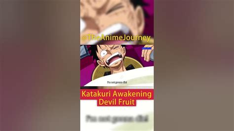 Katakuri Awakening Devil Fruit | One Piece #Shorts - YouTube