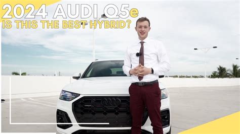 Revolutionize Your Commute: 2024 Audi Q5e Hybrid Experience | The Best ...