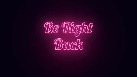 Be Right Back Pink Neon Screen | Etsy