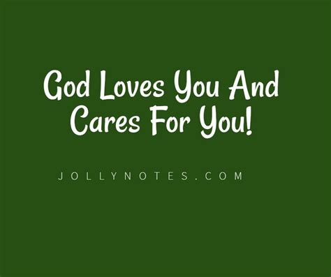 God Loves And Cares For You – 11 Encouraging Bible Verses & Scripture Quotes. God Loves You And ...