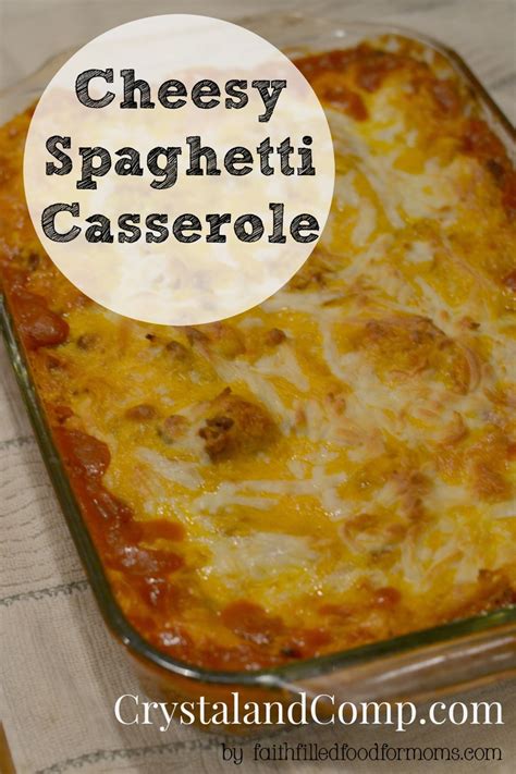 Cheesy Spaghetti Casserole | CrystalandComp.com