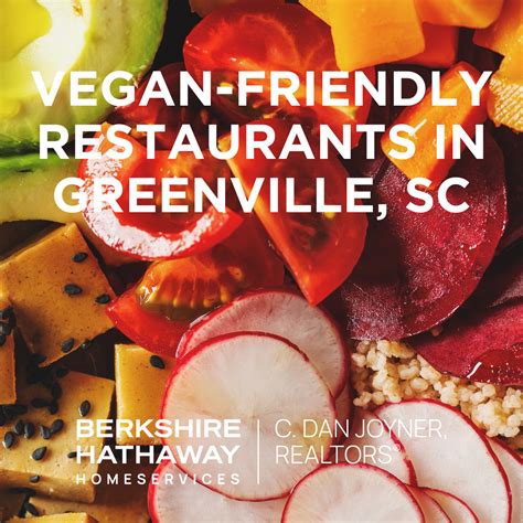 Vegan Restaurants in Greenville SC - BHHS C. Dan Joyner