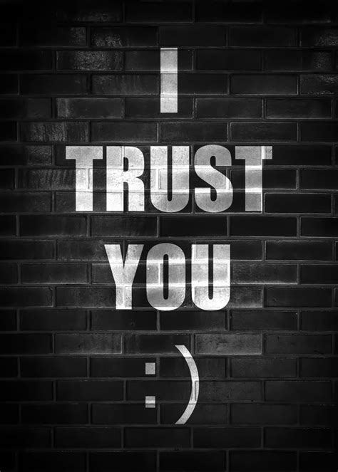 'I TRUST YOU' Poster by Reflection Quotes | Displate