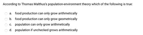 [Solved] . According to Thomas Malthus’s population-environment theory ...