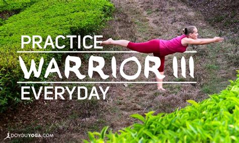 5 Reasons to Practice Warrior III Everyday - DoYou