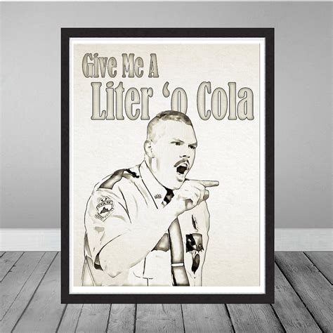 Super Troopers Rod Farva Give Me a Liter of Cola Movie Poster Print Gift Funny Christmas Art - Etsy