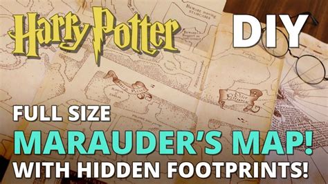 Diy Marauder's Map With Hidden Footprints! Full Size Replica - Marauder ...