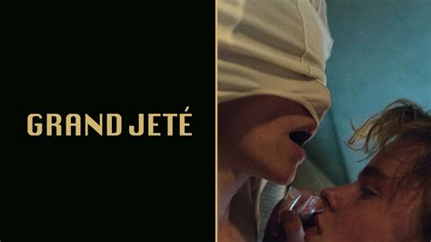 Grand Jeté: Trailer 1 - Trailers & Videos - Rotten Tomatoes