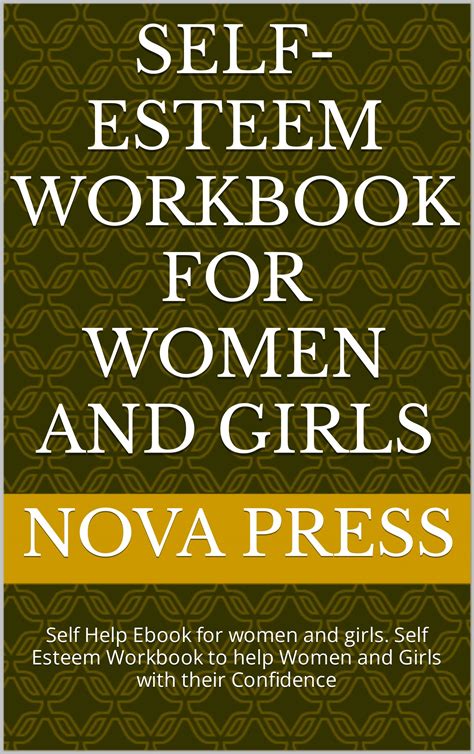 Self-esteem Workbook for Women and Girls: Self Help Ebook for women and ...