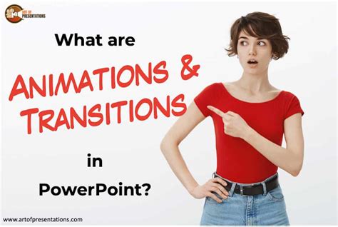 What are Animations and Transitions in PowerPoint? – Art of Presentations