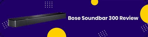 Bose Soundbar 300 Review - Simply Electricals