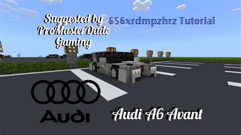 Minecraft:Audi A6 Avant Tutorial - YouTube