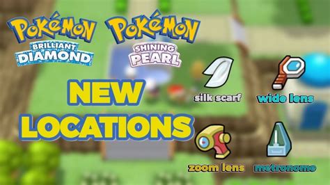 Where to Find Silk Scarf , Metronone, Zoom Lens & Wide Lens in Pokemon BDSP| Nintendo YouTuber ...