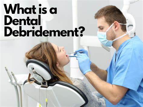 What is a Dental Debridement? | Sweet Water Dentistry