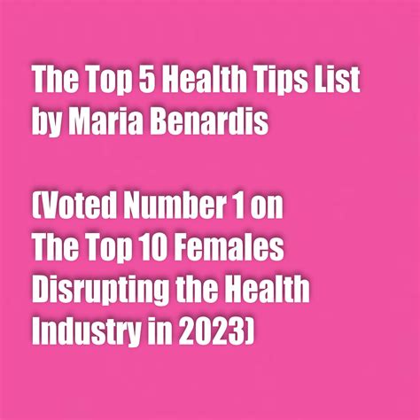 TOP 5 HEALTH TIPS LIST FOR 2023 – Maria Benardis (voted No.1 Female Disrupting the Health ...