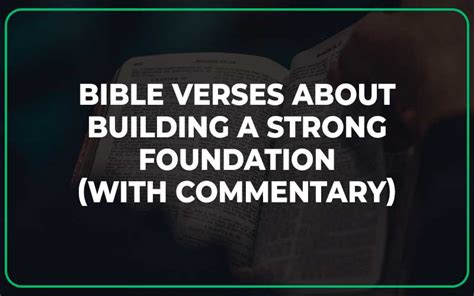 25 Bible Verses About Building A Strong Foundation (With Commentary) - Scripture Savvy