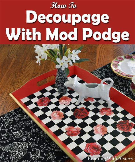 How To Decoupage With Mod Podge - Running With Sisters