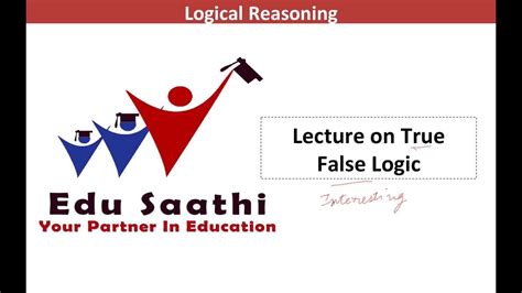 Logical Reasoning: True False Logic | www.edusaathi.com - YouTube