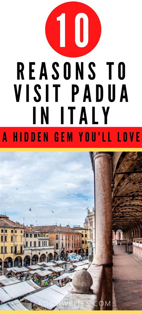 Pin Me - 10 Reasons to Visit Padua, Italy - A Must-See Italian City ...