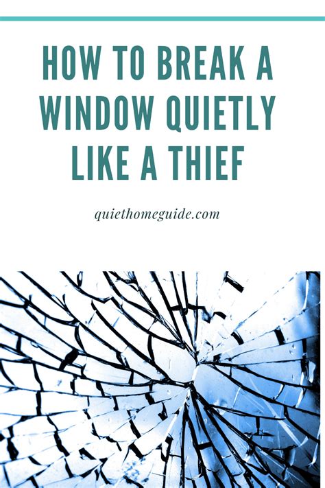 The Art Of Breaking Glass Windows Quietly: A Guide To Effective Techniques | Learn Glass Blowing