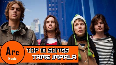 Top 10 Songs by Tame Impala - YouTube