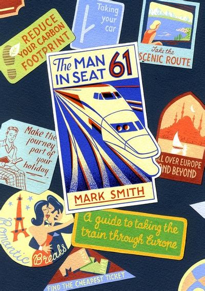 Man in Seat 61 by Mark Smith - Penguin Books Australia