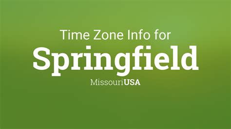 Time Zone & Clock Changes in Springfield, Missouri, USA