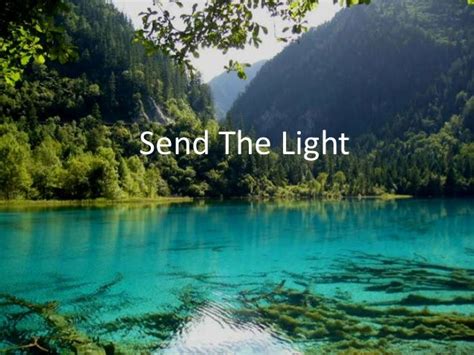 Send the Light