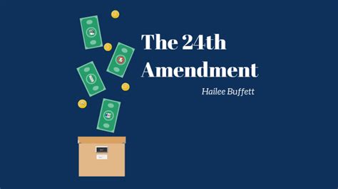 The 24th Amendment by Hailee Buffett