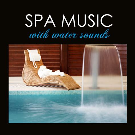 Spa Music with Water Sounds - Relaxing Spas Songs with Sea & Ocean Nature Sound Background, Spa ...