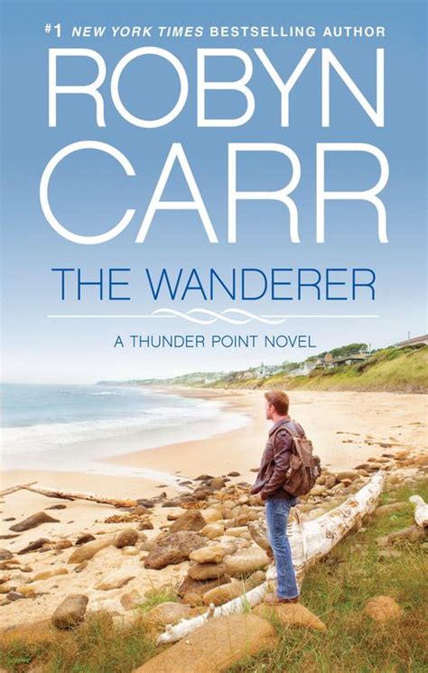 The Wanderer, A Thunder Point Novel - author Robyn Carr - Kizington Books