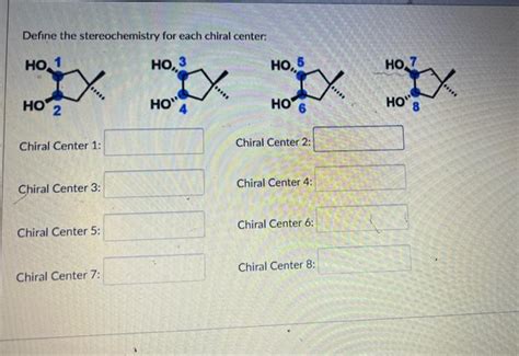 Solved Define the stereochemistry for each chiral center: | Chegg.com