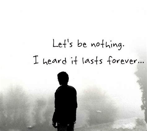 Nothing Lasts Forever Quotes & Sayings | Nothing Lasts Forever Picture ...