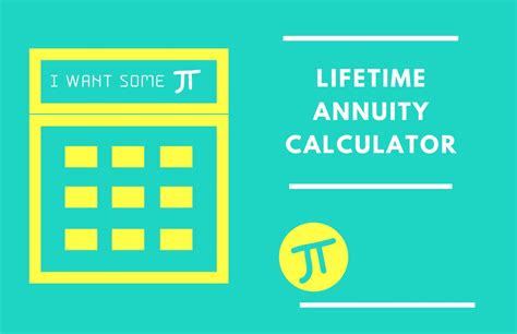 Lifetime Annuity Calculator | Get Your Annuity Principal Amount