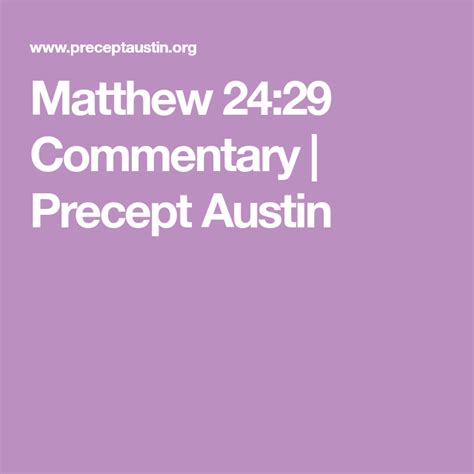 Matthew 24:29 Commentary | Precept Austin | Matthew 24, The tribulation ...